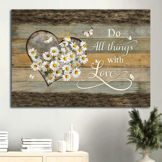 Daisy Flower Heart Frame Beautiful Butterfly Canvas Do All Things With Love Canvas Wall Art Christian Wall Decor