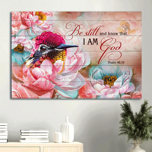 Brilliant Hummingbird Pink Camellia Flower Be Still And Know That I Am God Canvas Wall Art Christian Wall Decor