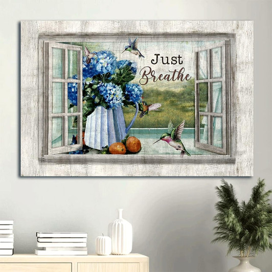 Blue Hydrangea Beautiful Hummingbird Window Just Breathe Canvas Wall Art Christian Wall Decor