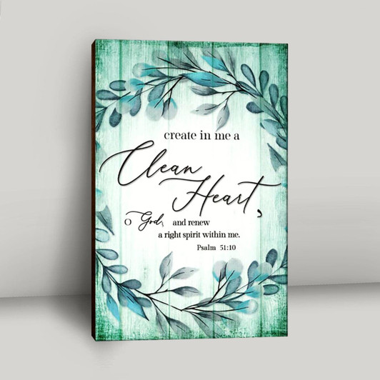 Dandelion Canvas Print Featuring Psalm Fifty One Ten Create In Me A Clean Heart Christian Home Wall Art