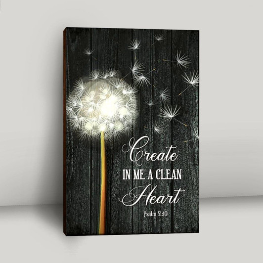 Psalm Fifty One Ten Canvas Art Create In Me A Clean Heart Elegant Scripture Wall Print For Christian Homes