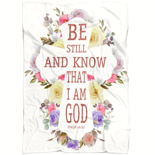Be Still And Know That I Am God Psalm 46 10 Christian Fleece Blanket with Bible Verse Faith Religious Throw
