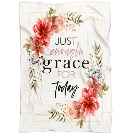 Just Enough Grace For Today Christian Fleece Blanket with Bible Verse Inspirational Religious Throw Blanket