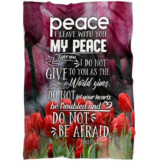 John 14 27 Peace I Leave With You My Peace I Give You Christian Fleece Blanket with Bible Verse Inspirational Blanket