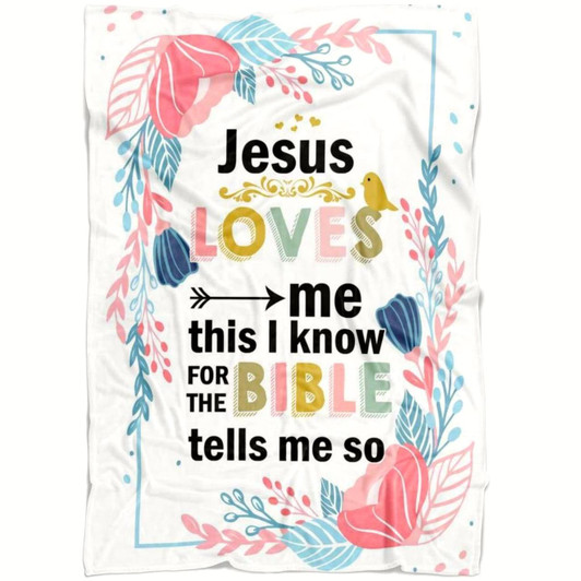 Jesus Loves Me This I Know For The Bible Tells Me So Christian Fleece Blanket with Bible Verse Inspirational Blanket