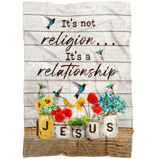 Jesus It Is Not Religion It Is A Relationship Christian Fleece Blanket with Bible Verse Inspirational Throw