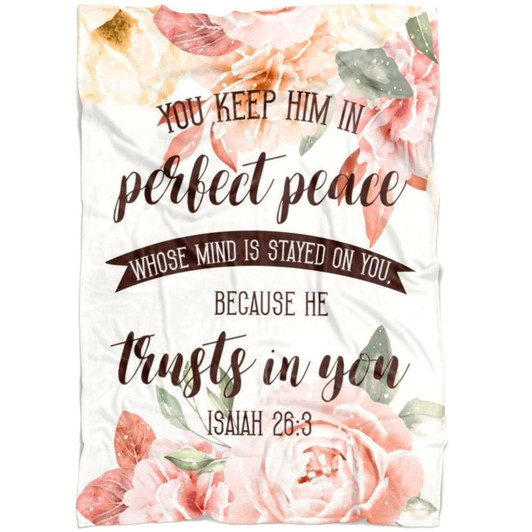 Isaiah 26 3 You Keep Him In Perfect Peace Christian Fleece Blanket with Bible Verse Inspirational Religious Blanket