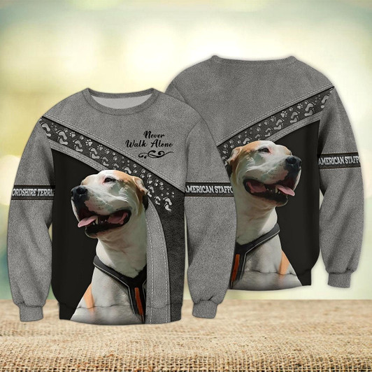 Goofygearprints American Staffordshire Love Grey Never Walk Alone 3D Full Print Sweatshirt, Christmas Shirts