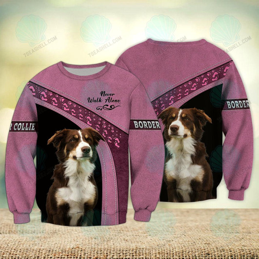 Goofygearprints Border Collie Love Pink Never Walk Alone 3D Full Print Sweatshirt Christmas Shirts