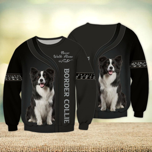 Goofygearprints Border Collie Lover Black Never Walk Alone 3D Full Print Sweatshirt Christmas Shirts