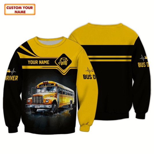 Goofygearprints Bus School Driver Personalized Name 3D Sweatshirt Shirt Personalized Gift For Bus Drivers