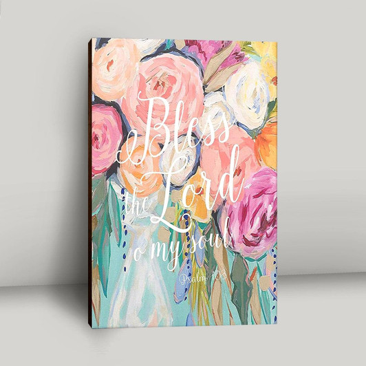 Bless The Lord O' My Soul Psalm 103 Canvas Wall Art Christian Inspirational Wall Decor