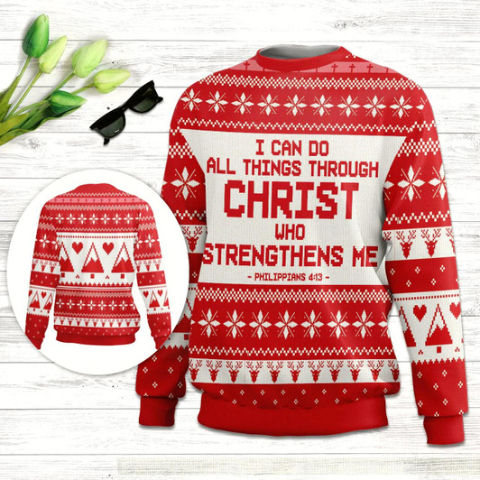 Goofygearprints I Can Do All Things Through Christ Philippians 413 Ugly Christmas Sweater, Christian Unisex Sweater