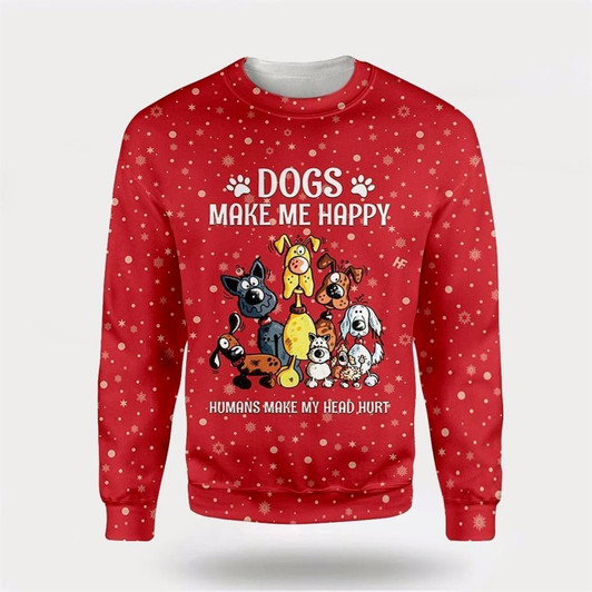 Goofygearprints Pet Dog Sweater, Christmas Dogs Make Me HappyUgly Christmas Sweater, Gift For Dog Love, Winter Fashion