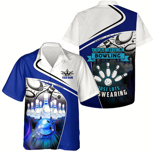 Goofygearprints Hawaiian Bowling Shirt, Custom There Is No Crying In Bowling Just Lots Of Swearing Hawaiian Shirts, Custom Bowling Shirt, Button Up Bowling Shirts