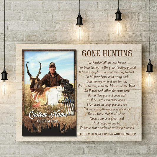 Personalized Gone Hunting Memorial Canvas Sympathy Gift for Loss of Father Husband Grandpa Brother In Loving Memory of Hunter