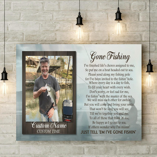 Gone Fishing Memorial Canvas Customized Fishing Memorial Gift Sympathy Gift for Loss of Father Husband Grandpa In Loving Memory of Fisherman Fishing Remembrance Canvas