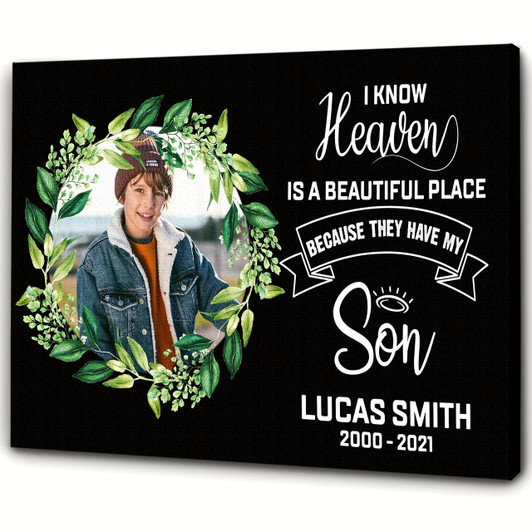 I Know Heaven Is A Beautiful Place Canvas My Son In Heaven Son Memorial Gifts In Loving Memory Son