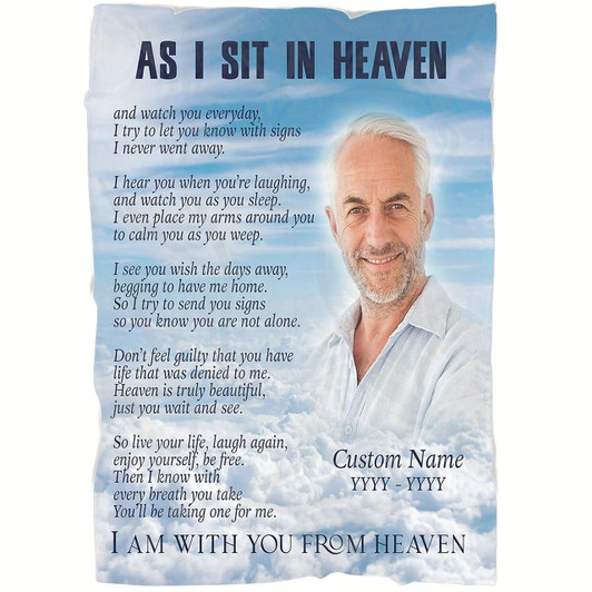 Sympathy Blanket As I Sit In Heaven, Remembrance Gift For Loss, In Memory Of Dad Mom Son Brother