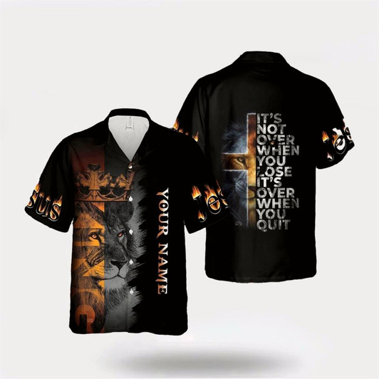 Goofygearprints Christian Hawaiian Shirt, Jesus It'S Not Over When You Lose It'S Over When You Quit Hawaiian Shirt, Christian Aloha Shirt