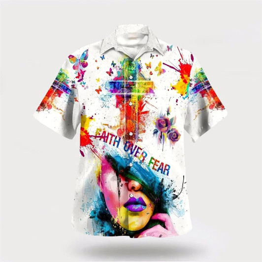 Goofygearprints Christian Hawaiian Shirt, Faith Over Fear Cross Hawaiian Shirt, Christian Aloha Shirt