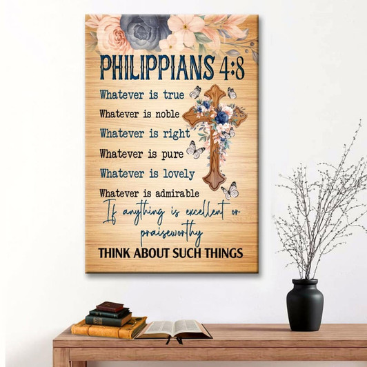 Philippians 4:8 Whatever Is True Floral Cross Wall Art Canvas Bible Verse Canvas Inspirational Scripture Wall Decor For