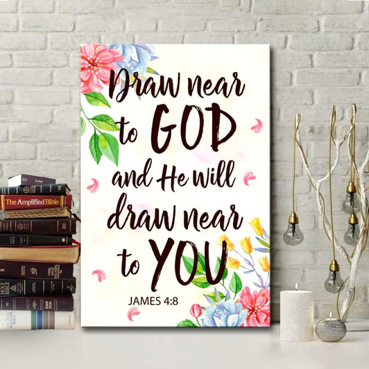 James 4:8 Draw Near To God And He Will Draw Near To You Wall Art Canvas Bible Verse Canvas Christian Scripture Wall