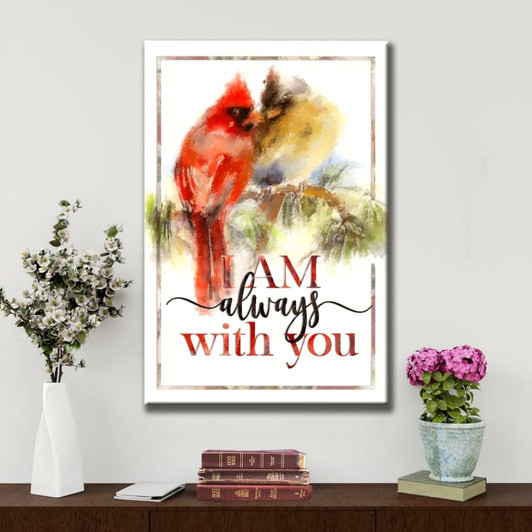 I Am Always With You Cardinal Christian Wall Art Canvas Bible Verse Canvas Inspirational Scripture Wall Decor For