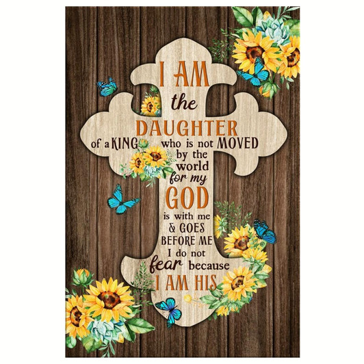 I Am The Daughter Of A King Who Is Not Moved By The World Canvas Wall Art Christian Bible Verse Prints Empowering Wall