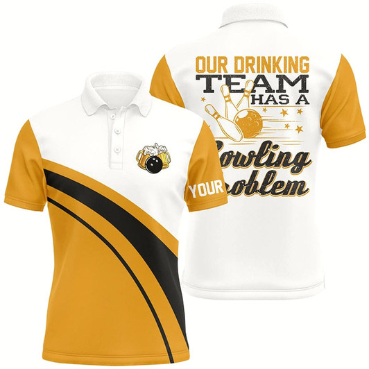 Goofygearprints Funny Yellow Retro Bowling Beer Polo Shirts For Men Custom My Drinking Team Has A Bowling Problem Style 2