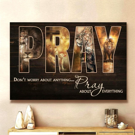 Don’T Worry About Anything Pray About Everything Canvas Lion Jesus Warrior Sheep Christian Christmas Wall Art Poster