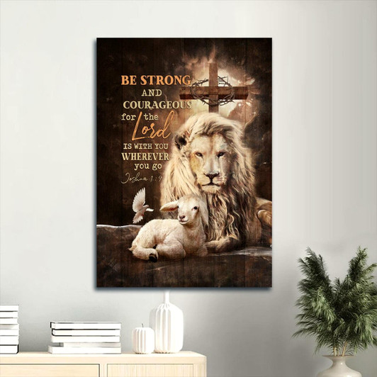 Canvas Wall Art Featuring A Drawing Of A Lion White Lamb And The Message Be Strong And Courageous Christian Gift