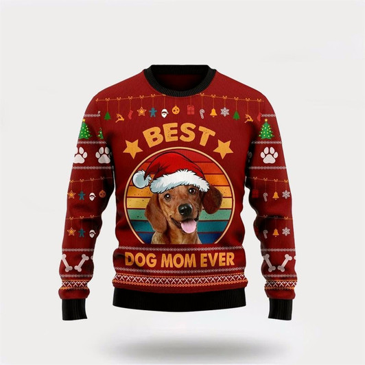 Goofygearprints Dachshund Best Dog Mom Ever Ugly Christmas Sweater For Men And Women, Gift For Christmas, Best Winter Christmas Outfit