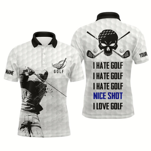Goofygear Funny Men Golf Polo Shirts I Hate Golf Nice Shot I Love Golf Custom Skull White Golf Shirts For Men