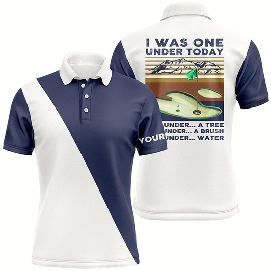 Goofygear Funny Mens Golf Polos Shirts Custom Name I Was One Under Today, One Under A Tree, Bush And Water Style 3
