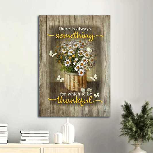 Canvas Art Featuring Daisy Drawing White Butterfly And The Uplifting Message That There Is Always Something To Be