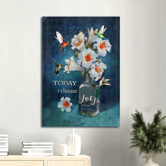 Brilliant Lily Painting With A Pretty Hummingbird And The Message Today I Choose Joy Perfect For Uplifting Christian