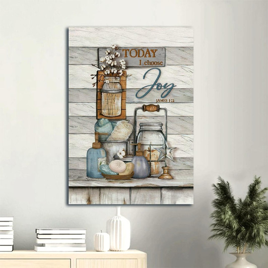Today I Choose Joy With A Meaningful Portrait Canvas Print Featuring James 1:2 Canvas Wall Art Christian Home Decor