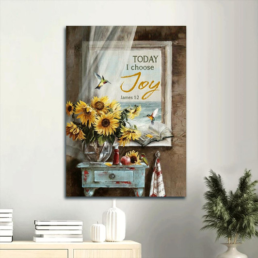 Today I Choose Joy With A Bright Sunflower Vase And A Hummingbird Canvas Wall Art With The Uplifting Message From James