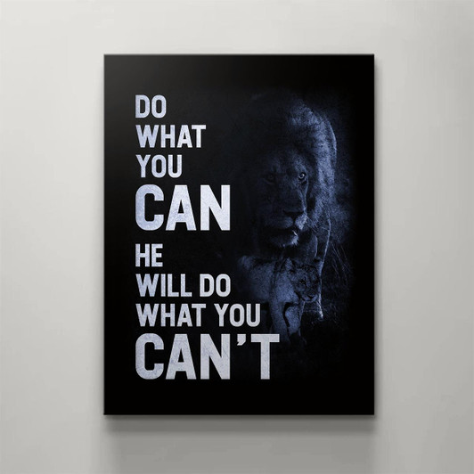 Canvas Art Featuring The Encouraging Message Do What You Can With A Religious Christian Theme