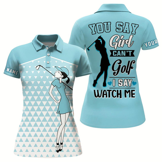 Goofygear You Say Girl Can'T Golf I Say Watch Me Triangle Women Polo Shirt, Cool Golf Shirts For Ladies