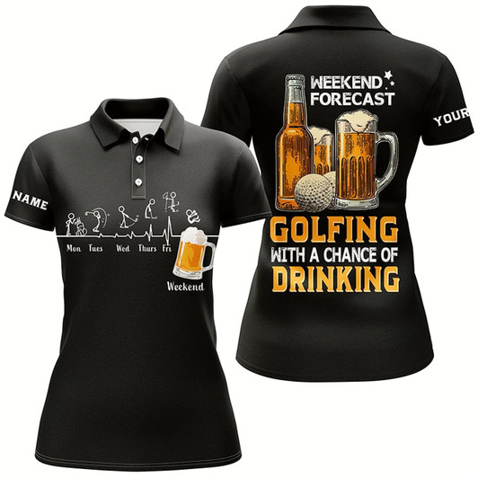 Goofygear Funny Women Golf Polo Shirts Custom Black Golf Tops Weekend Forecast Golfing With A Chance Of Drinking