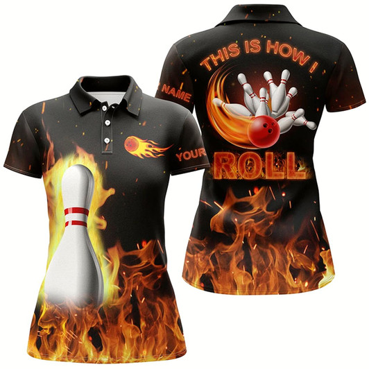 Goofygear Custom Bowling Shirts For Women This Is How I Roll, Black Flame Bowling Shirt, Custom Bowling Jerseys