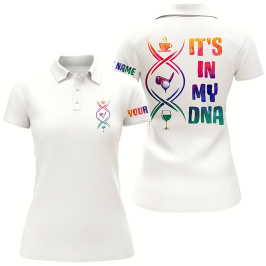 Goofygear Watercolor White Womens Golf Polo Shirts Custom Coffee Golf Wine It'S In My Dna Ladies Golf Tops