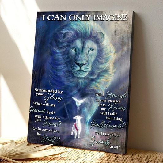 Jesus Lion And Lamb I Can Only Imagine Canvas Wall Art Featuring Bible Verse And Scripture For Christian Gifts
