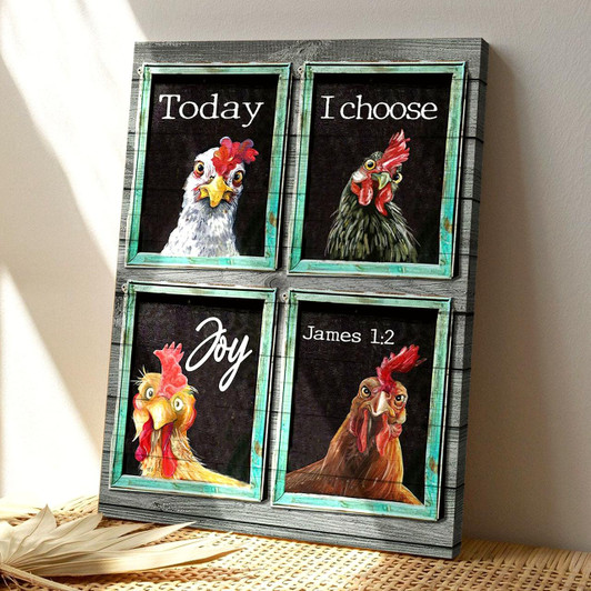 Today I Choose Joy Chickens At Window Canvas Wall Art With Scripture And Bible Verse For Cozy Christian Decor