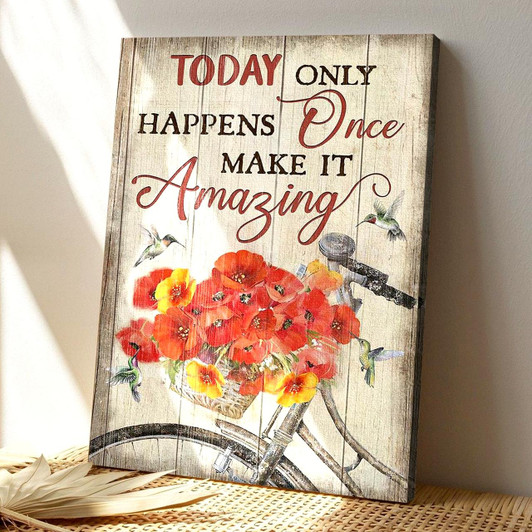 Vintage Bicycle With Flower Basket Today Only Happens Once Make It Amazing Canvas Wall Art Featuring Scripture And