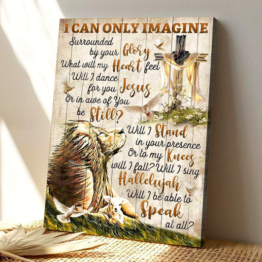 Christian Canvas Wall Art Jesus I Can Only Imagine The Eternal Beauty And Love Of Heaven Awaiting Us In His Presence
