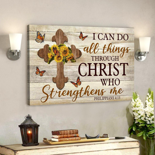 I Can Do All Things Through Christ Philippians 413 Canvas Wall Art Christian Wall Art Print