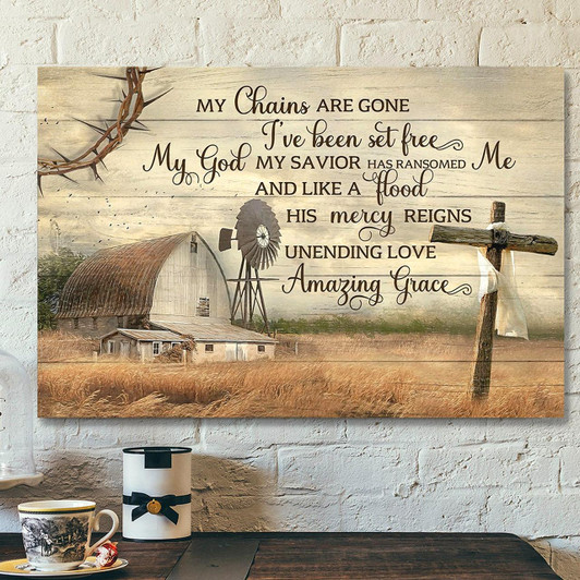 My Chains Are Gone I've Been Set Free Canvas Poster Christian Canvas Prints